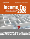 Instructor Manual for Income Tax Fundamentals 2026 44th Edition by Gerald E. Whittenburg