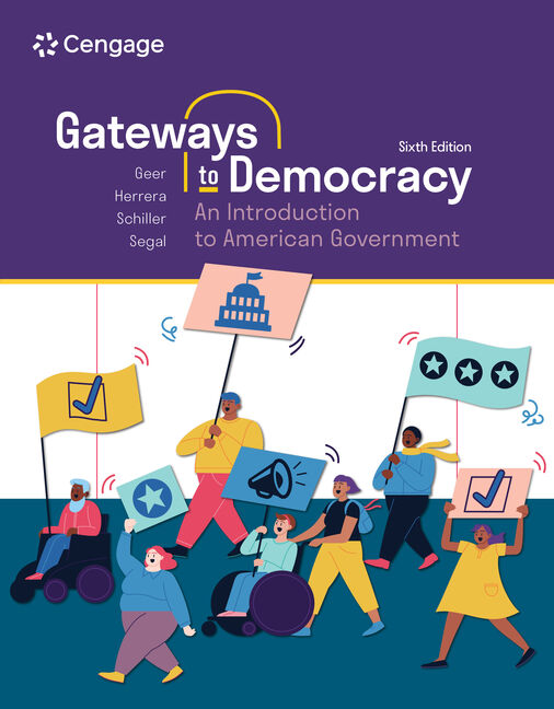Test Bank for Gateways to Democracy: An Introduction to American Government 6th Edition by John G. Geer