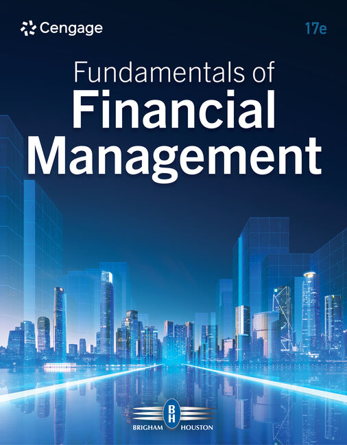 Test Bank for Fundamentals of Financial Management 17th Edition by Eugene F. Brigham