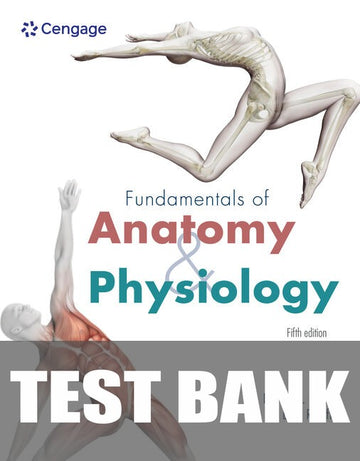 Test Bank for Fundamentals of Anatomy and Physiology 5th Edition by Dr. Donald C. Rizzo
