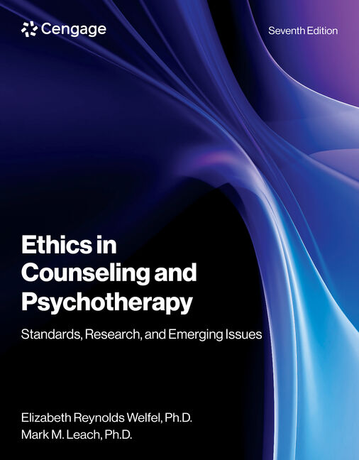 Instructor Manual for Ethics in Counseling and Psychotherapy 7th Edition by Elizabeth Reynolds Welfel