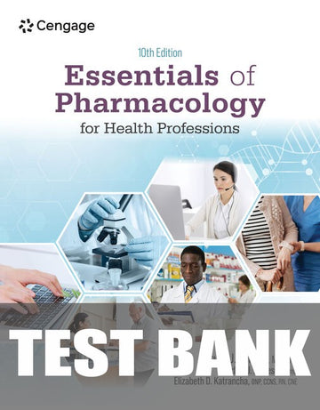 Test Bank for Essentials of Pharmacology for Health Professions 10th Edition by Bruce Colbert