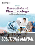 Solutions Manual for Essentials of Pharmacology for Health Professions 10th Edition by Bruce Colbert