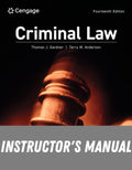 Instructor Manual for Criminal Law 14th Edition by Thomas J. Gardner (1921–2021)