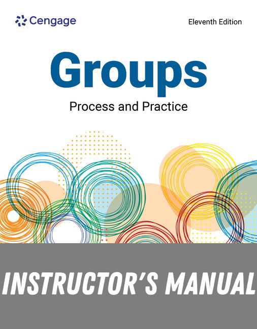 Instructor Manual for Counseling for Groups: Process and Practice 11th Edition by Marianne Schneider Corey