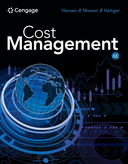 Test Bank for Cost Management 6th Edition by Don R. Hansen