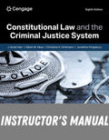 Instructor Manual for Constitutional Law and the Criminal Justice System 8th Edition by J. Scott  Harr