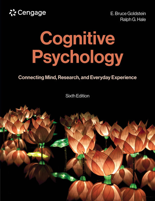 Test Bank for Cognitive Psychology: Connecting Mind, Research, and Everyday Experience 6th Edition by E. Bruce Goldstein
