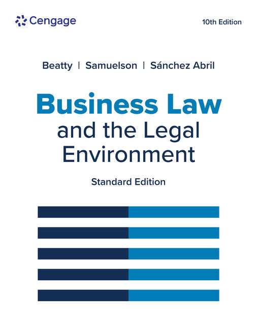 Solutions Manual for Business Law and the Legal Environment, Standard Edition 10th Edition by Jeffrey F. Beatty