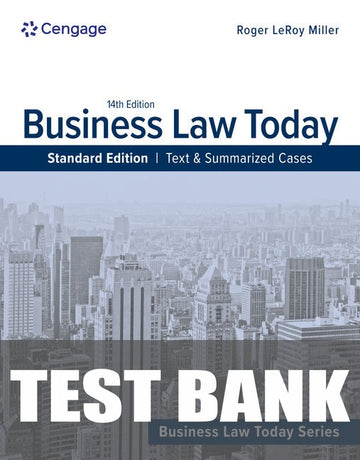 Test Bank for Business Law Today - Standard Edition: Text & Summarized Cases 14th Edition by Roger LeRoy Miller