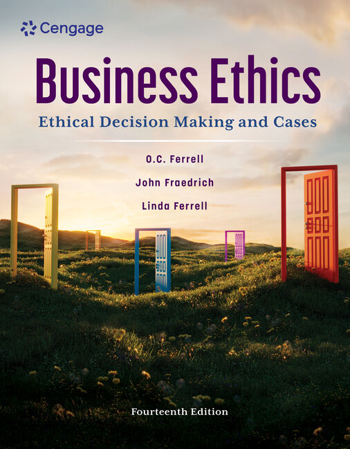 Instructor Manual for Business Ethics: Ethical Decision Making and Cases 14th Edition by O. C. Ferrell