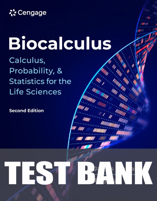 Test Bank for Biocalculus: Calculus, Probability, and Statistics for the Life Sciences 2nd Edition by James Stewart