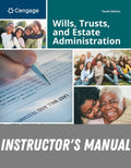 Instructor Manual for Wills, Trusts, and Estate Administration 10th Edition by Janis Walter