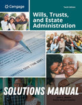 Solutions Manual for Wills, Trusts, and Estate Administration 10th Edition by Janis Walter