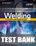 Test Bank for Welding: Principles and Applications 10th Edition by Larry Jeffus