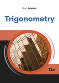 Test Bank for Trigonometry 12th Edition by Ron Larson