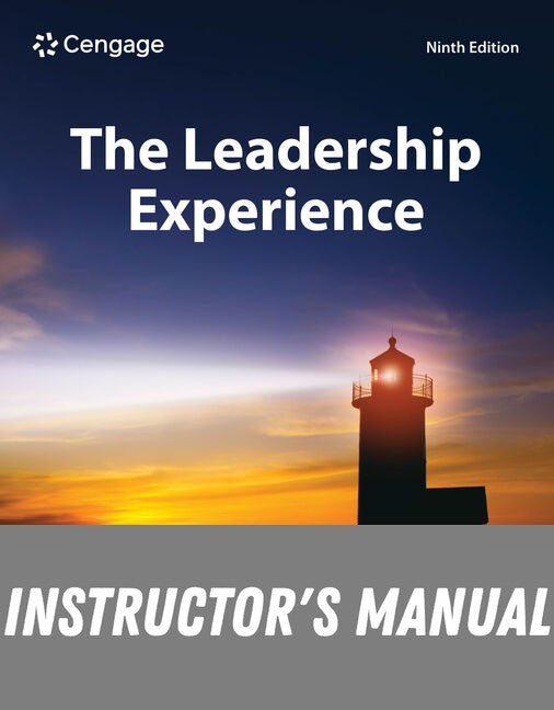 Instructor Manual for The Leadership Experience 9th Edition by Richard L. Daft