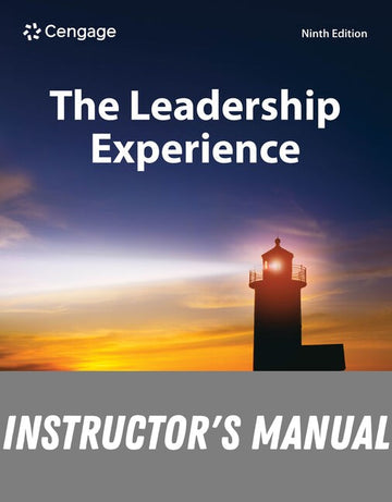 Instructor Manual for The Leadership Experience 9th Edition by Richard L. Daft