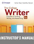 Instructor Manual for The College Writer: A Guide to Thinking, Writing, and Researching 8th Edition by John Van Rys