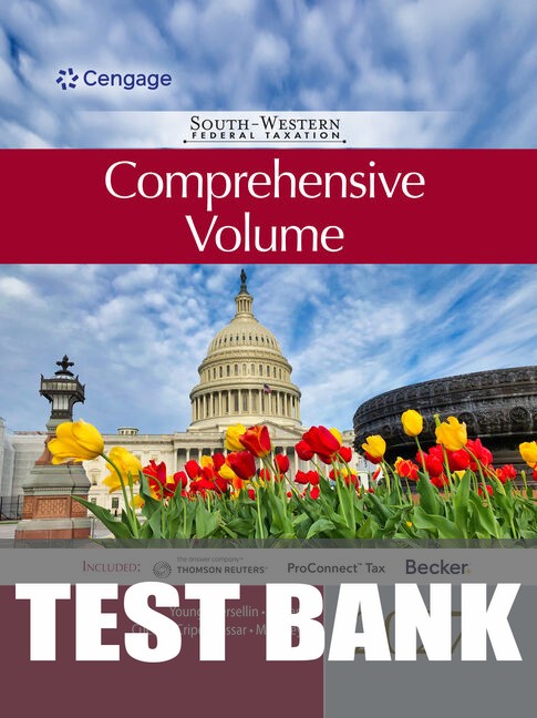 Test Bank for South-Western Federal Taxation 2027: Comprehensive 50th Edition by James C. Young
