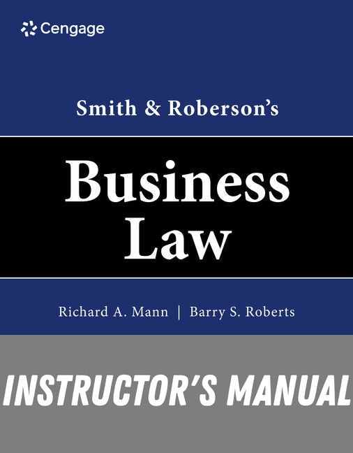 Instructor Manual for Smith & Roberson's Business Law 19th Edition by Richard A. Mann