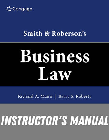 Instructor Manual for Smith & Roberson's Business Law 19th Edition by Richard A. Mann