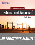 Instructor Manual for Principles and Labs for Fitness and Wellness 17th Edition by Kelly Lane