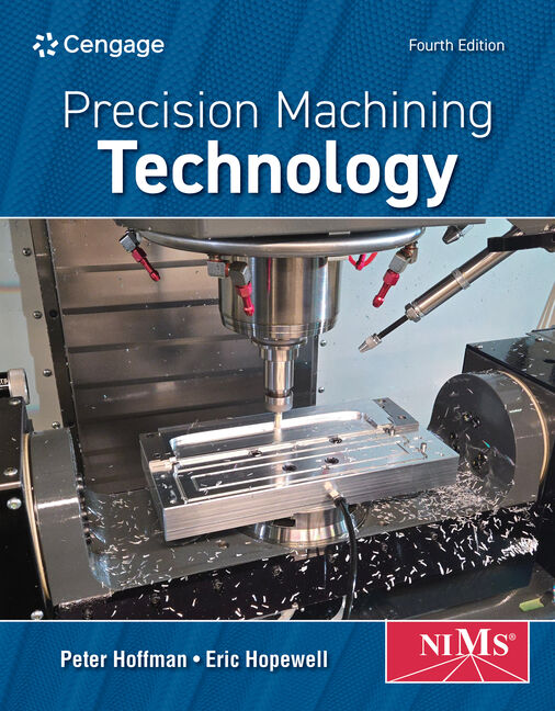 Solutions Manual for Precision Machining Technology 4th Edition by Peter J. Hoffman