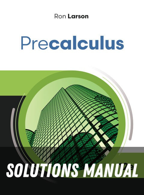 Solutions Manual for Precalculus 12th Edition by Ron Larson