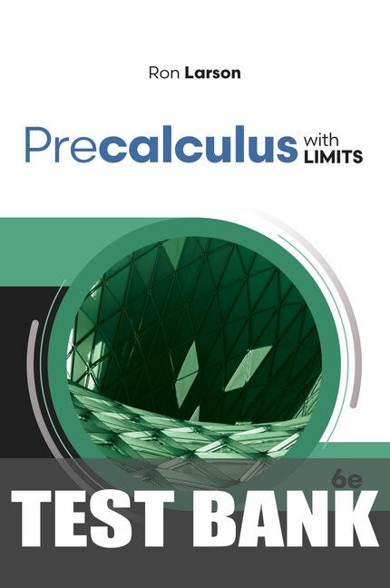 Test Bank for PRECALCULUS WITH LIMITS 6th Edition by Guide