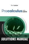 Solutions Manual for PRECALCULUS WITH LIMITS 6th Edition by Guide