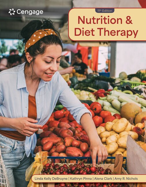 Instructor Manual for Nutrition & Diet Therapy 11th Edition by Linda Kelley DeBruyne