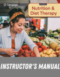 Instructor Manual for Nutrition & Diet Therapy 11th Edition by Linda Kelley DeBruyne