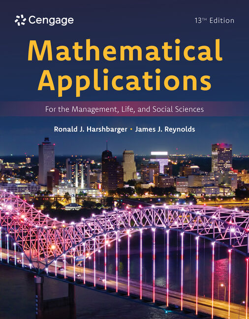 Test Bank for Mathematical Applications for the Management, Life, and Social Sciences 13th Edition by Ronald J. Harshbarger