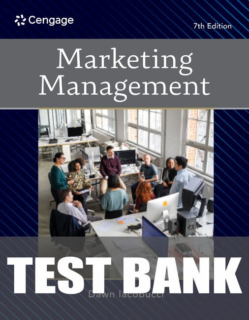 Test Bank for Marketing Management 7th Edition by Dawn Iacobucci