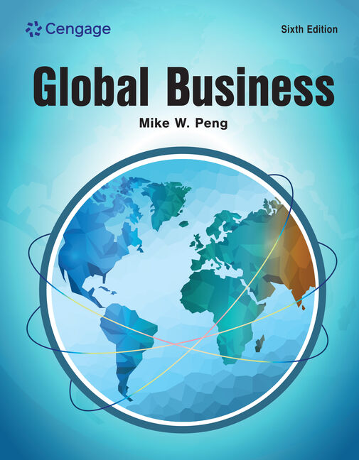 Instructor Manual for Global Business 6th Edition by Mike Peng