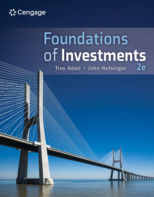 Test Bank for Foundations of Investments: An Introduction 2nd Edition by Troy Adair