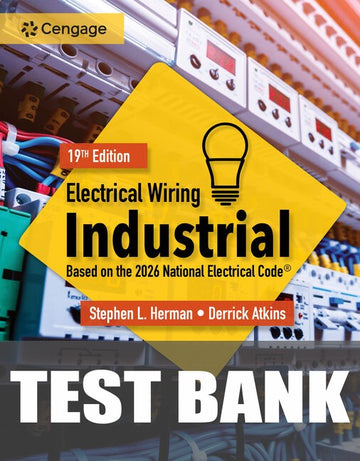 Test Bank for Electrical Wiring Industrial 19th Edition by Stephen L. Herman
