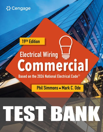Test Bank for Electrical Wiring Commercial 19th Edition by Phil Simmons