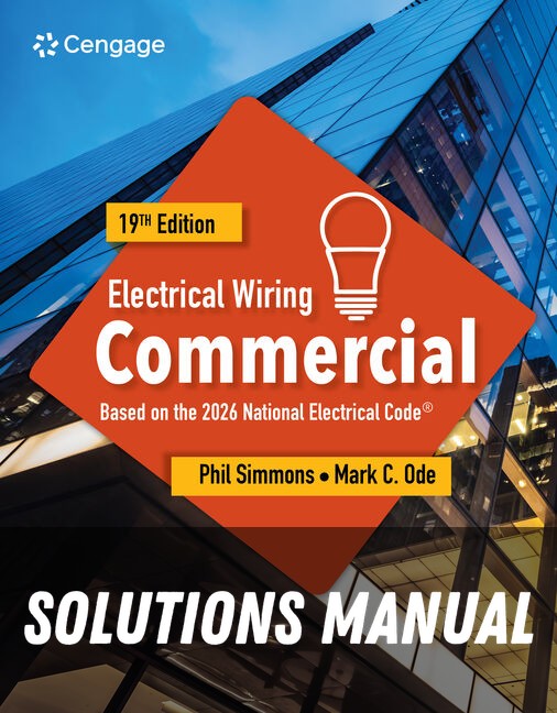 Solutions Manual for Electrical Wiring Commercial 19th Edition by Phil Simmons