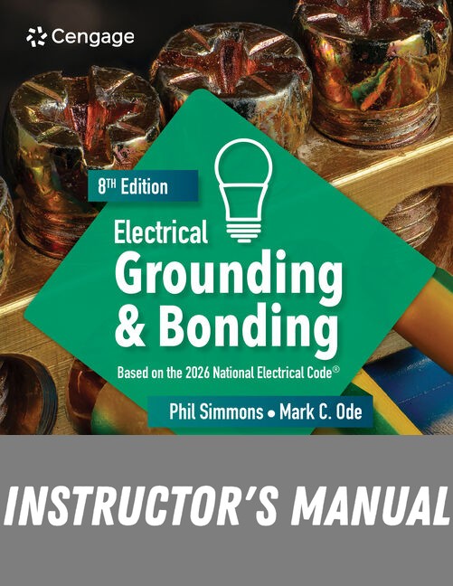 Instructor Manual for Electrical Grounding and Bonding 8th Edition by Phil Simmons