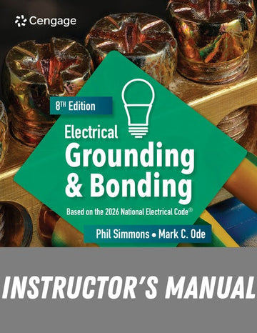 Instructor Manual for Electrical Grounding and Bonding 8th Edition by Phil Simmons