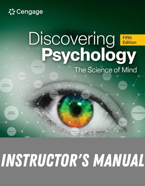 Instructor Manual for Discovering Psychology: The Science of Mind 5th Edition by John T. Cacioppo