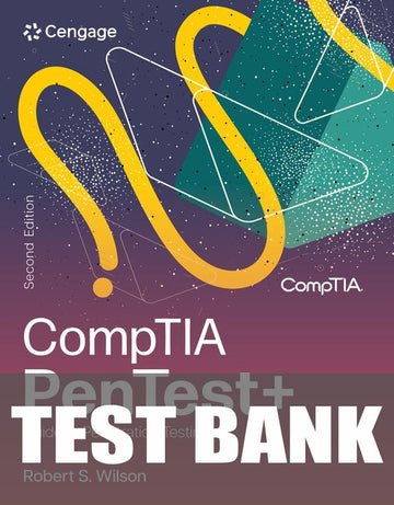 Test Bank for CompTIA PenTest+ Guide to Penetration Testing 2nd Edition by Rob Wilson