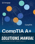 Solutions Manual for CompTIA A+ Guide to IT Technical Support 12th Edition by Jean Andrews