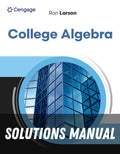 Solutions Manual for College Algebra 12th Edition by Ron Larson