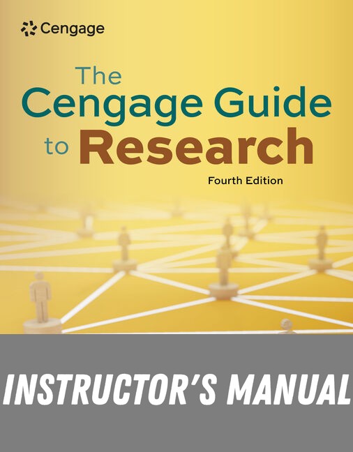 Instructor Manual for Cengage Guide to Research 4th Edition by Susan K. Miller-Cochran