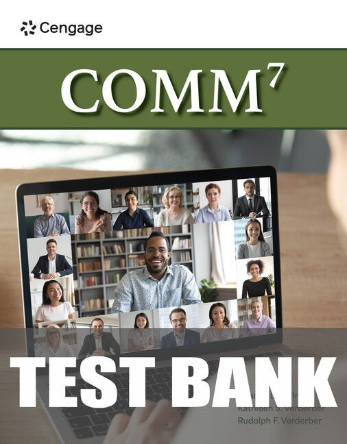 Test Bank for COMM 7 7th Edition by Deanna Sellnow