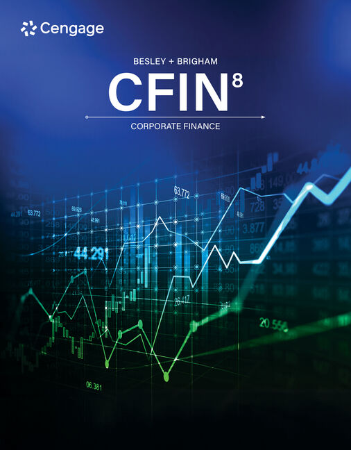 Solutions Manual for CFIN 8th Edition by Scott Besley