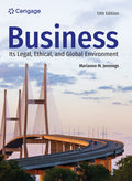 Test Bank for Business: Its Legal, Ethical, and Global Environment 13th Edition by Marianne M. Jennings